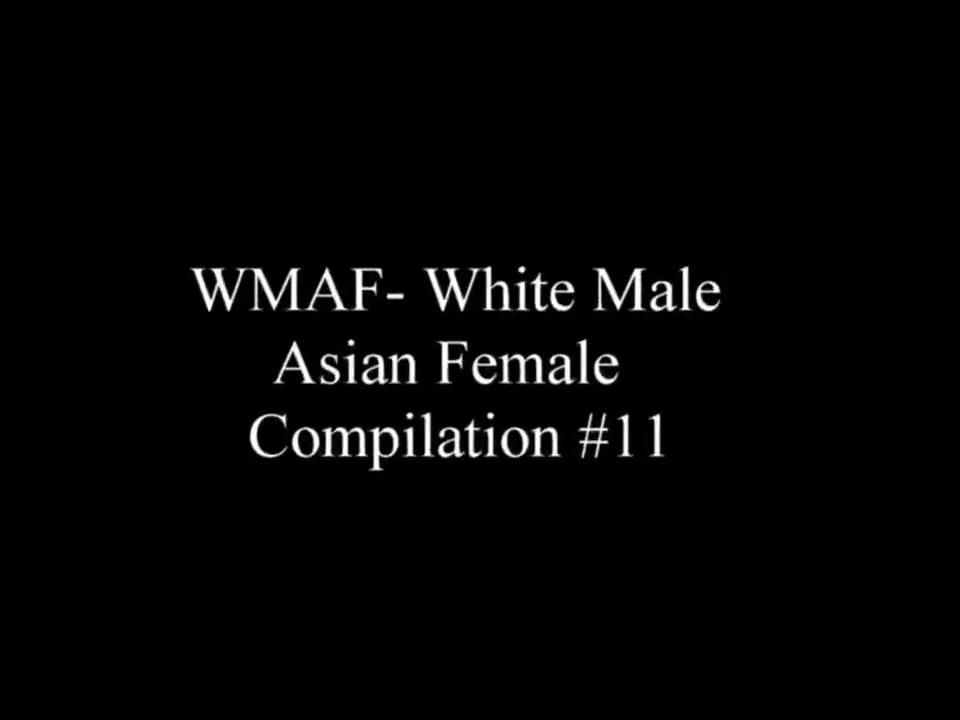WMAF - White Male Asian Female Compilation #11 - 1
